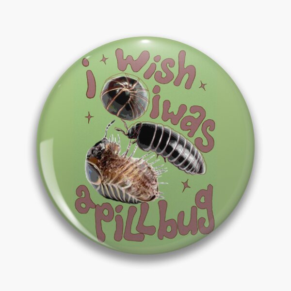 Item preview, I wish I was a pillbug  designed and sold by youfakebetch.