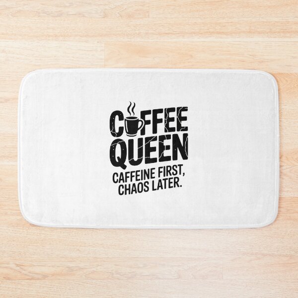 Item preview, Coffee Queen – Caffeine First, Chaos Later designed and sold by Enea Kelo.