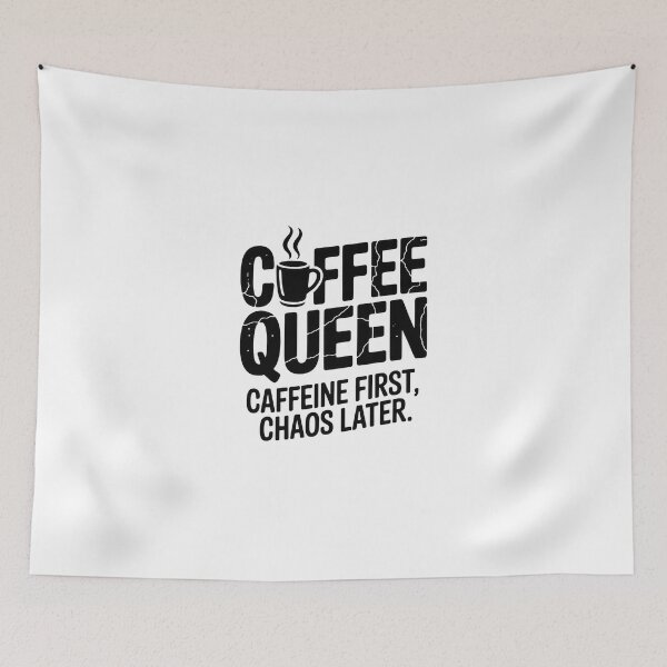 Item preview, Coffee Queen – Caffeine First, Chaos Later designed and sold by Enea Kelo.
