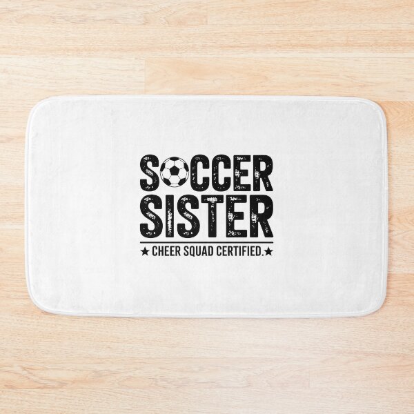 Item preview, Soccer Sister – Cheer Squad Certified designed and sold by Enea Kelo.