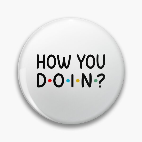 Item preview, how you doin? designed and sold by designing01Ar3.