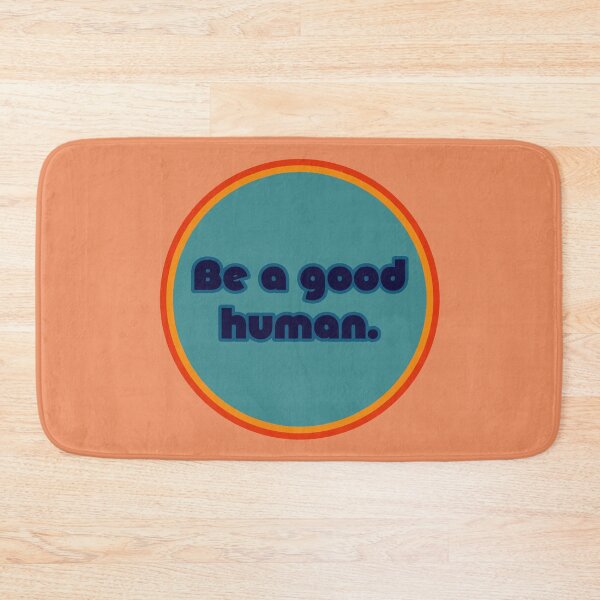 Item preview, Be A Good Human - Retro designed and sold by sillyjess.