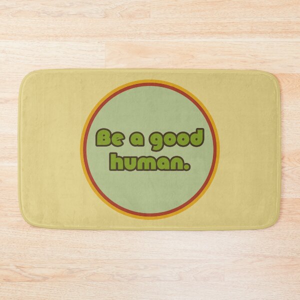Item preview, Be A Good Human - Avocado designed and sold by sillyjess.