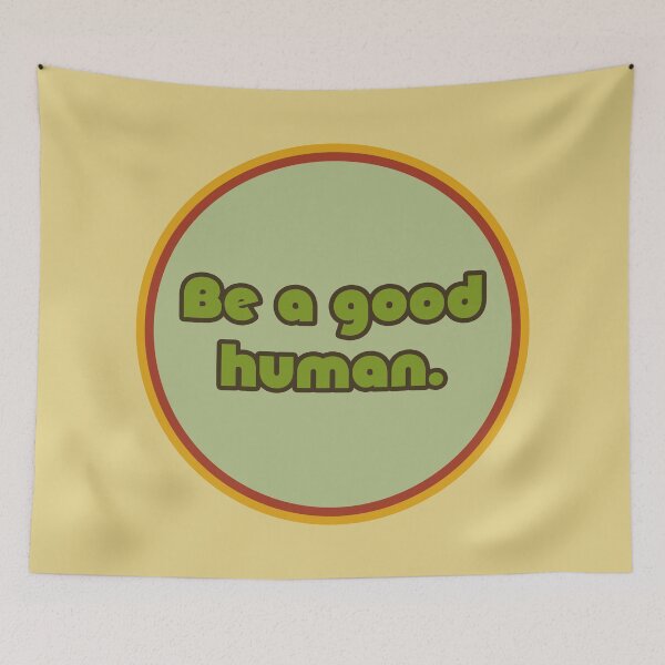 Item preview, Be A Good Human - Avocado designed and sold by sillyjess.