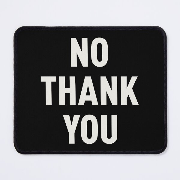 Item preview, NO THANK YOU designed and sold by The Common Tee.