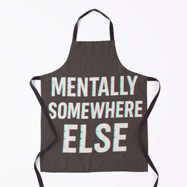 Item preview, Mentally Somewhere Else T-Shirt | Funny Quote Typography Graphic Tee designed and sold by KDesignCrafts.