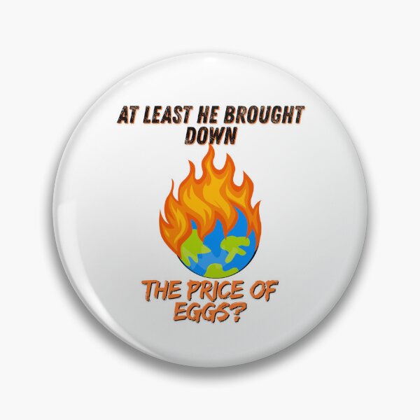 Item preview, At Least Donald Trump Brought Down The Price Of Eggs?  designed and sold by Mothe3rd.