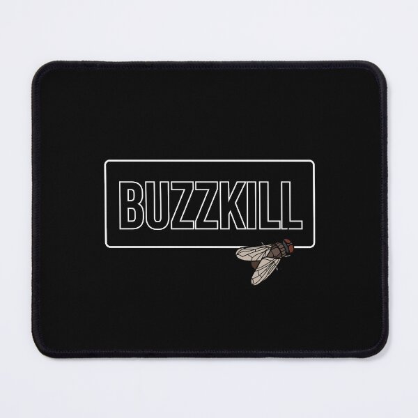 Item preview, Buzzkill designed and sold by Snappy Splash.