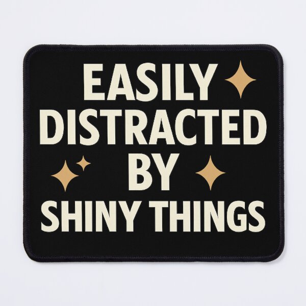 Item preview, Easily Distracted by Shiny Things Shirt – Funny ADHD Neurodivergent T-Shirt designed and sold by Dredg3.