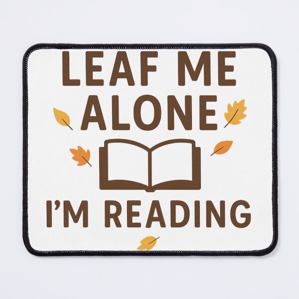 Item preview, Leaf Me Alone I’m Reading – Autumn Book Lover Illustration designed and sold by UniquePoster.