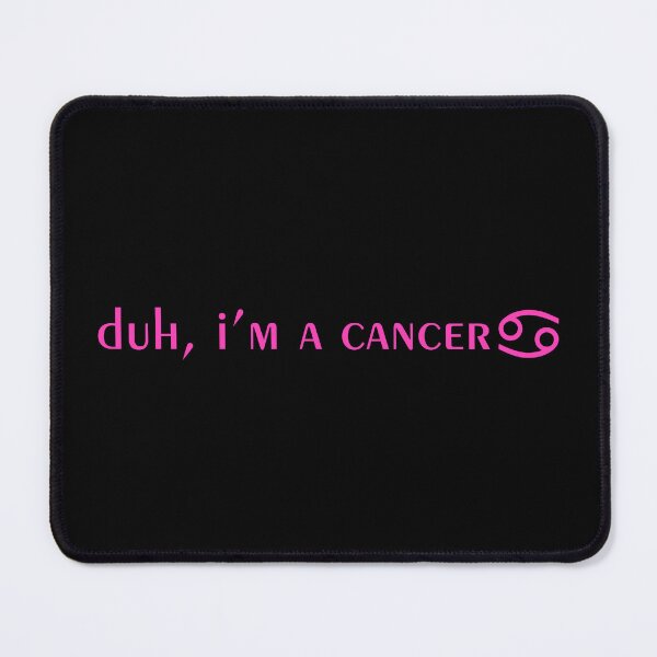 Item preview, duh i'm a cancer designed and sold by SuseValuta.