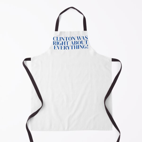 Item preview, Clinton was right about everything designed and sold by annaseditss.