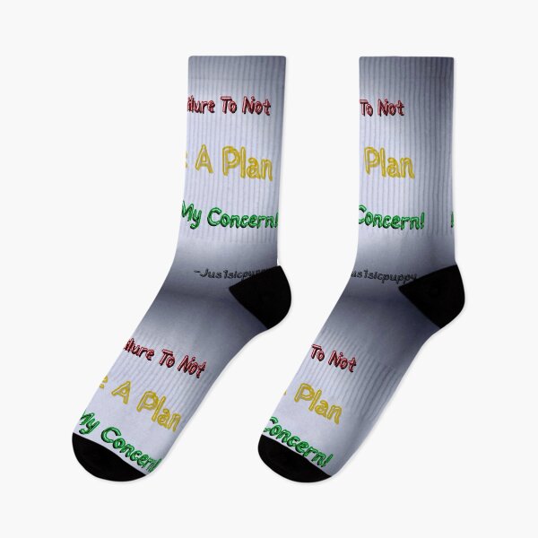 Item preview, Your Failure To Not Have A Plan Is Not My Concern designed and sold by Jus1sicpuppy.