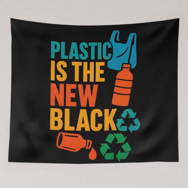 Item preview, Plastic Is The New Black – Environmental Awareness Design designed and sold by AddictiveDesign.