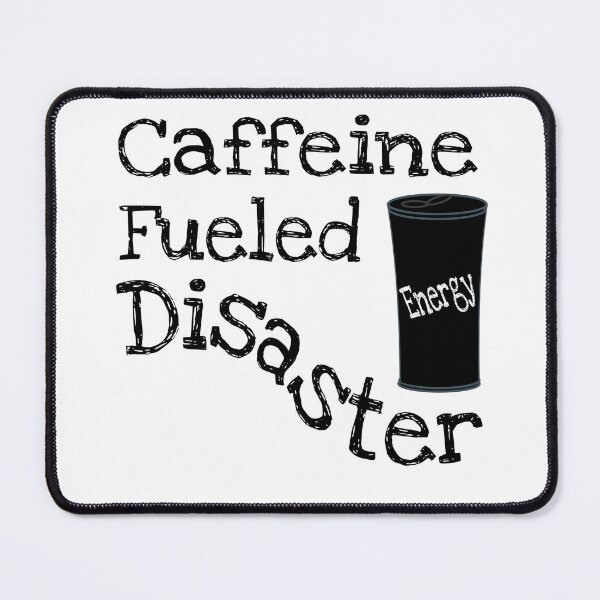 Item preview, Caffeine Fueled Disaster designed and sold by Tiwsarm.