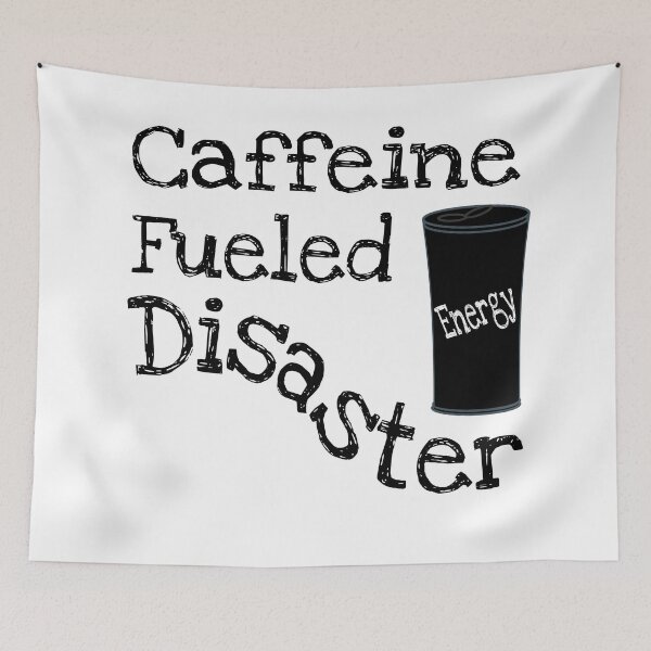 Item preview, Caffeine Fueled Disaster designed and sold by Tiwsarm.