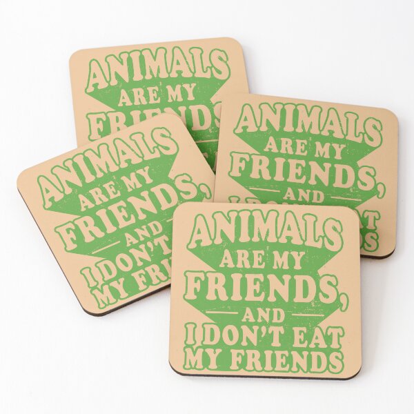 Item preview, Animals Are My Friends, And I Don't Eat My Friends designed and sold by Inky-Vibe.