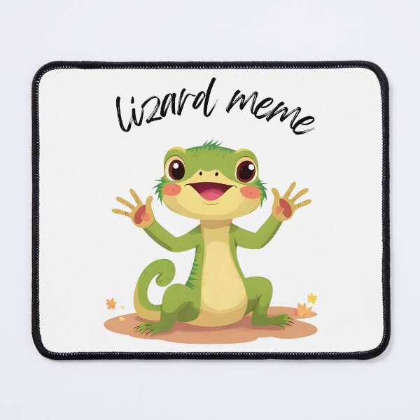Item preview, lizard meme designed and sold by 4Dart.