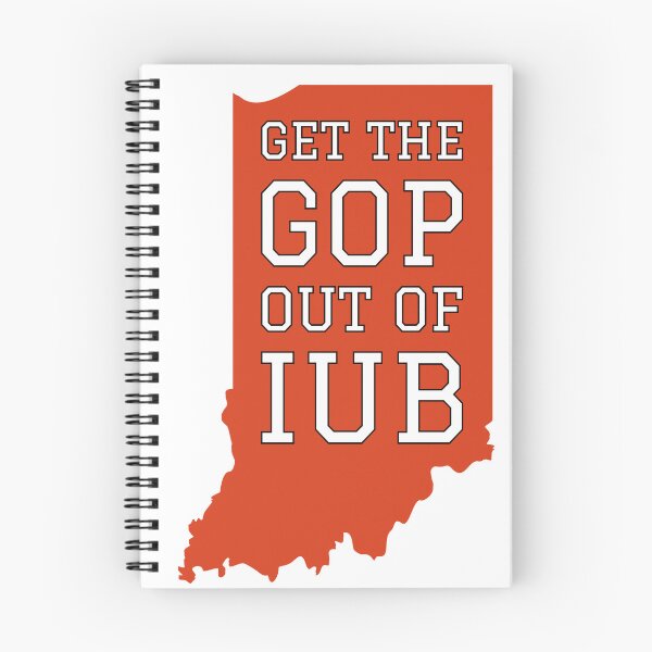 Item preview, Get the GOP Out of IUB Indiana 2 designed and sold by LibStix.
