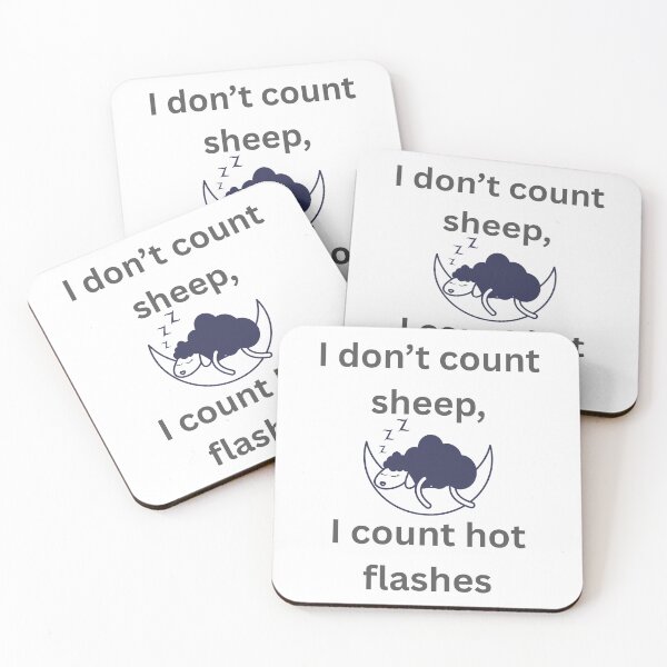 Item preview, I Don't Count Sheep, I Count Hot Flashes - Funny Menopause designed and sold by LawrenceDesigns.