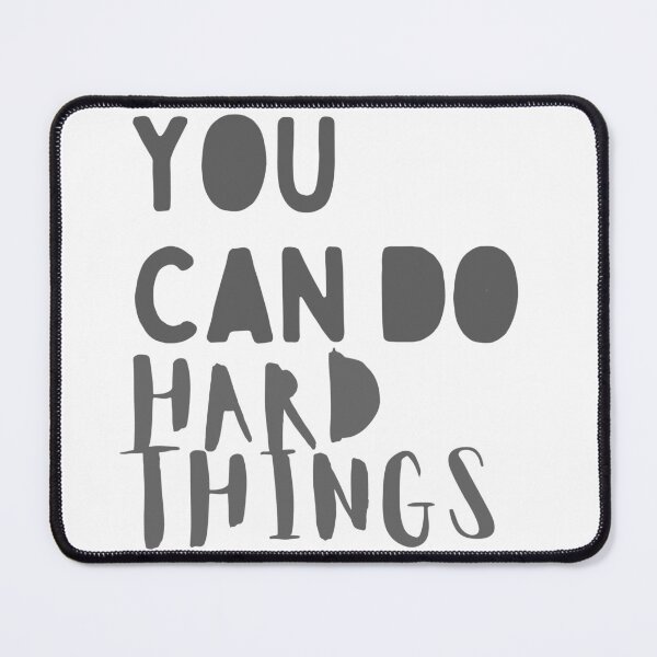 Item preview, You can do hard things designed and sold by todayifeelbitchy.