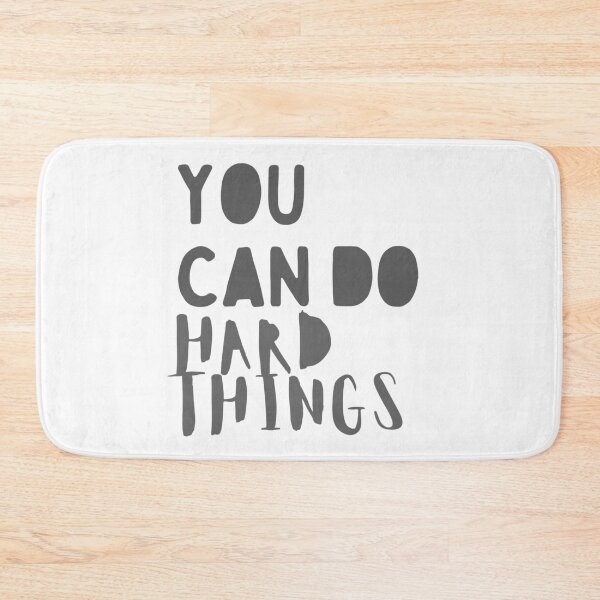 Item preview, You can do hard things designed and sold by todayifeelbitchy.