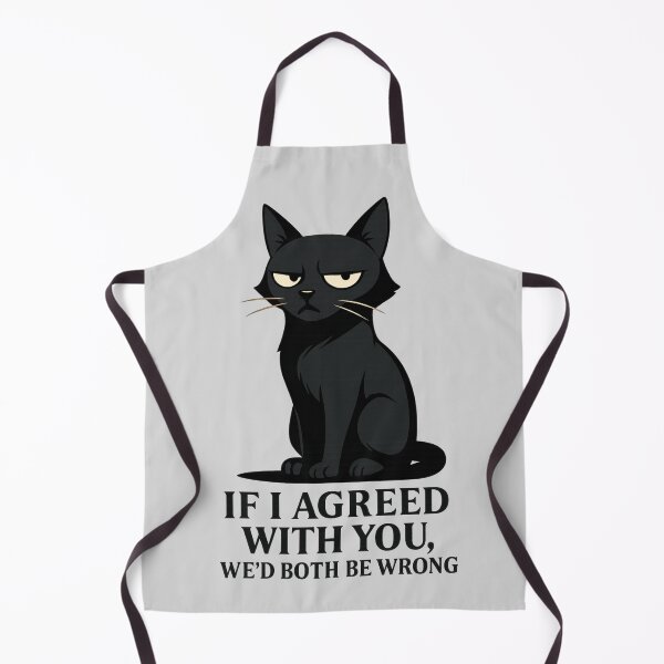 Item preview, Black Cat Wisdom – If I Agreed With You designed and sold by catastrocat.