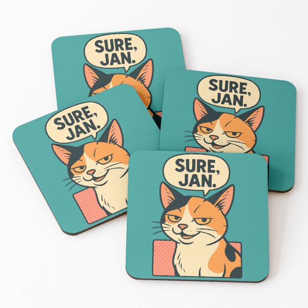 Item preview, Calico Cat Sass – "Sure, Jan." designed and sold by catastrocat.