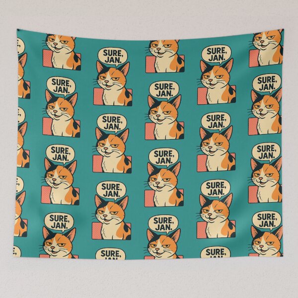 Item preview, Calico Cat Sass – "Sure, Jan." designed and sold by catastrocat.
