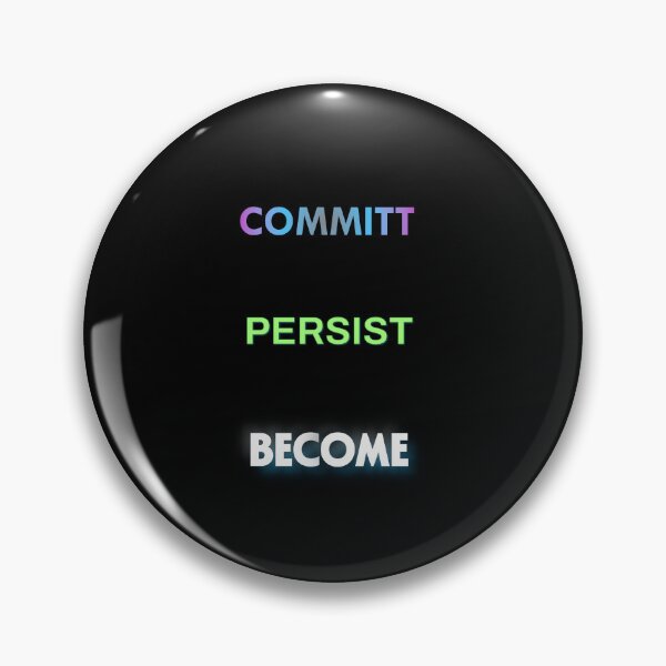 Item preview, Commit Persist Become – Bold Motivational Quote Design designed and sold by CasaMartina.
