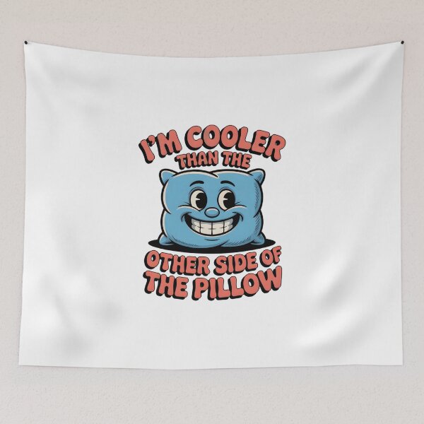Item preview, I’m cooler than the other side of the pillow. designed and sold by PhrasePalette.