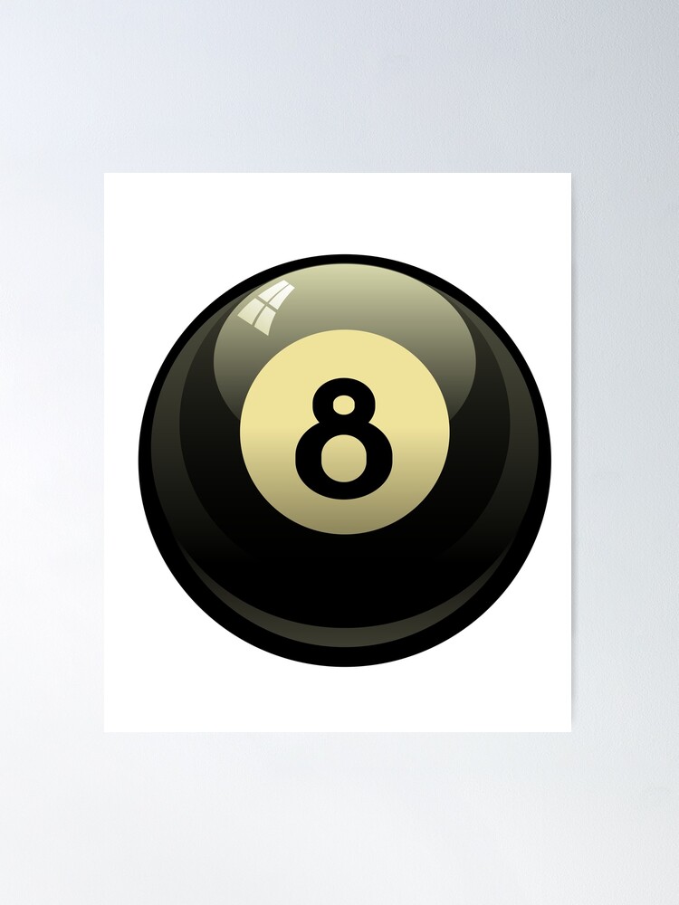 The Eight Ball Poster(TM)