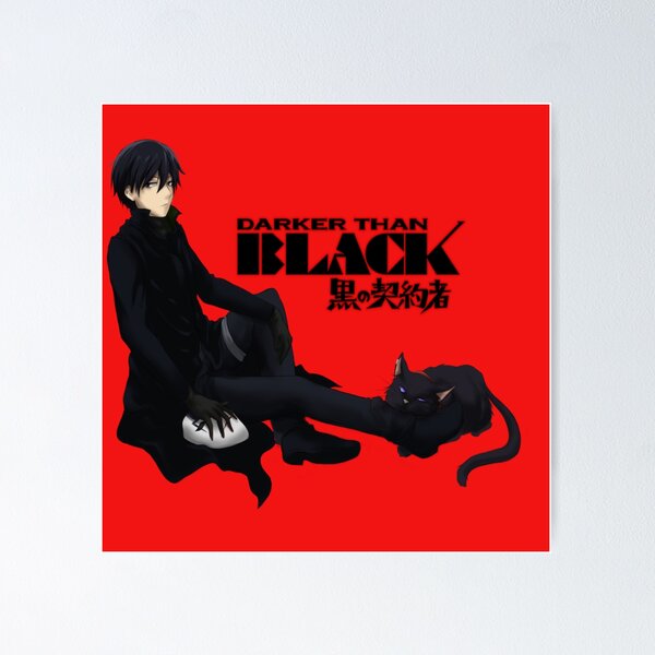 Darker Than Black Posters for Sale | Redbubble