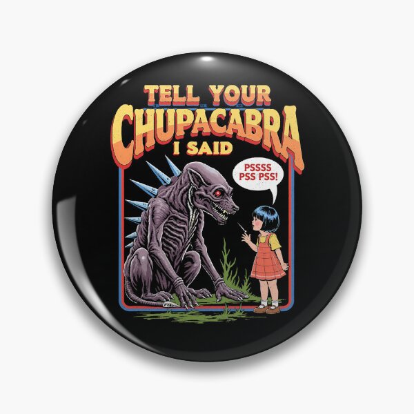 Item preview, Tell Your Chupacabra "Psss Pss Pss!" - Funny Cryptid Design designed and sold by Vintagenaut Co..