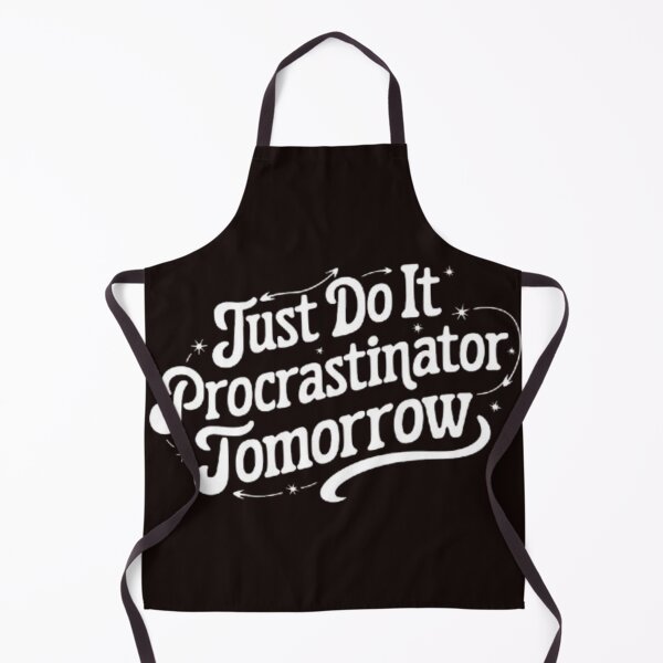 Item preview, Funny Procrastination Quote – “Just Do It Tomorrow” Typography Design designed and sold by dortmond.