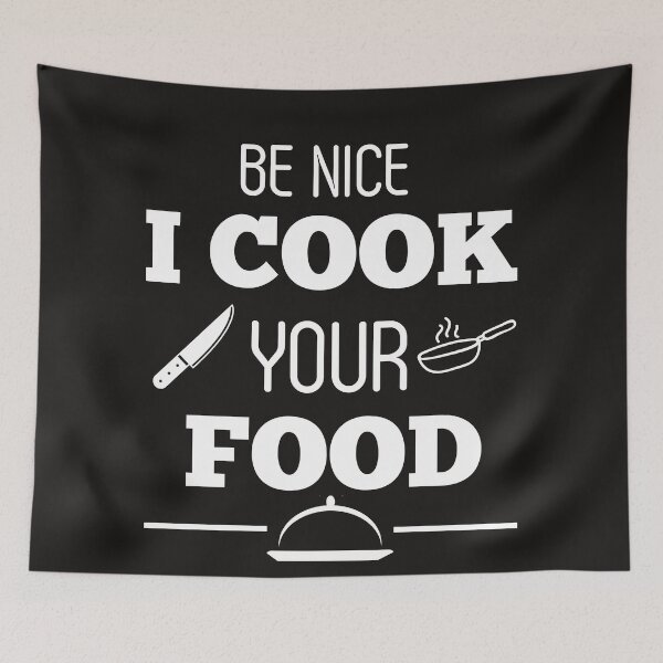 Item preview, Be Nice I Cook Your Food | Funny Chef & Cooking Design designed and sold by GiggleDesign.