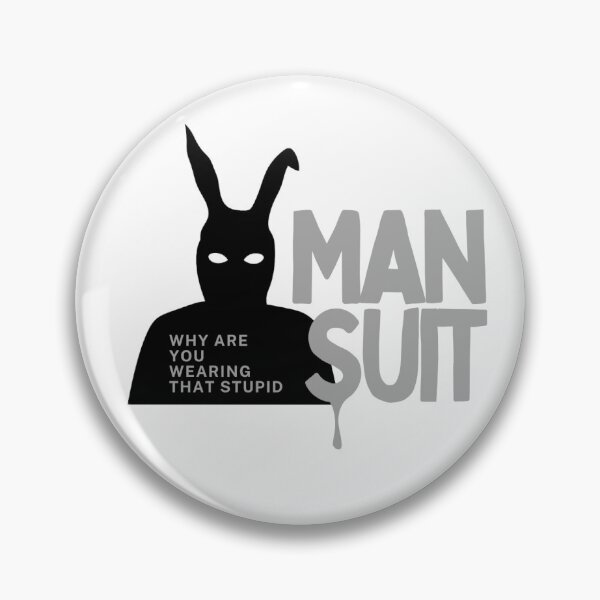 Item preview, Why are you wearing that stupid man suit Frank designed and sold by ZeppyArt.