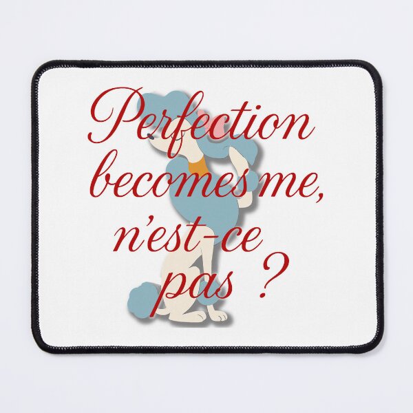 Item preview, Perfection becomes me, doesn't it? designed and sold by ~ Th*mas ~.