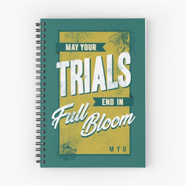 Item preview, may your trials end in full bloom designed and sold by tiffanydurden.