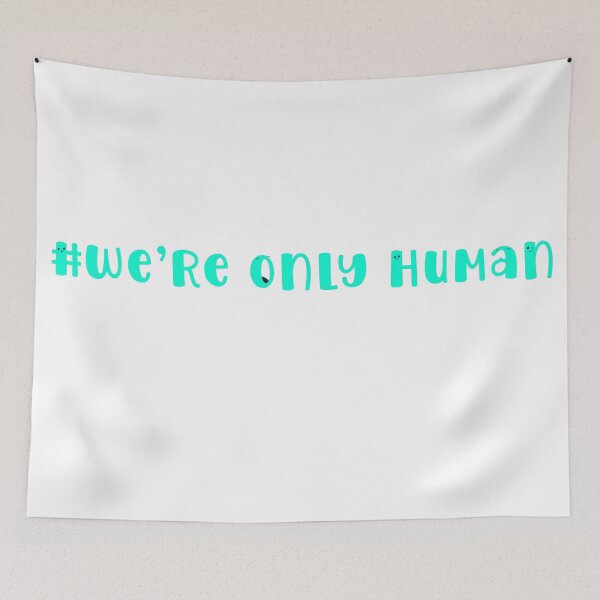 Item preview, #we're only human designed and sold by lenses.pixels.andglitter.