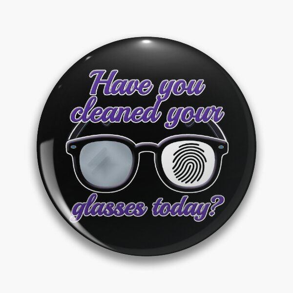 Item preview, Have You Cleaned Your Glasses Today? – Vision Care designed and sold by Eyepatch-Jacks.