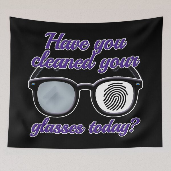 Item preview, Have You Cleaned Your Glasses Today? – Vision Care designed and sold by Eyepatch-Jacks.