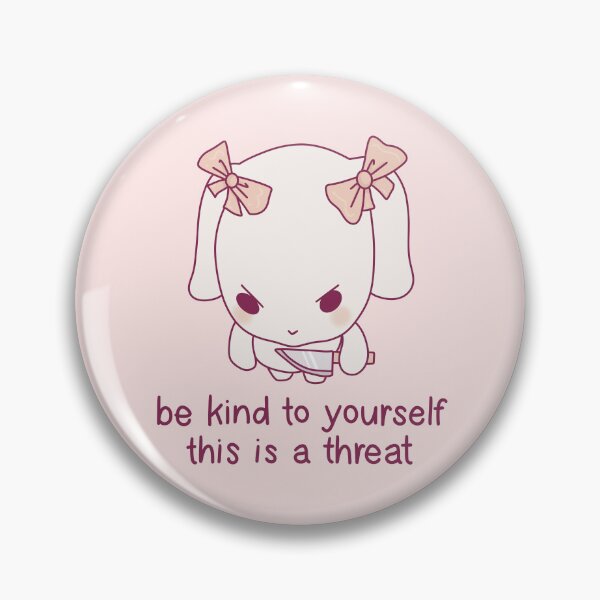 Item preview, Be kind to yourself .. or else designed and sold by VeraLockeArt.