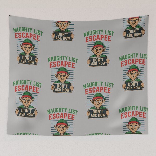 Item preview, Naughty List Escapee - Don't Ask Why  designed and sold by CortsideGoods.