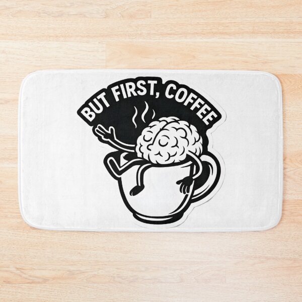 Item preview, But First Coffee Funny Brain designed and sold by Amr Siam.