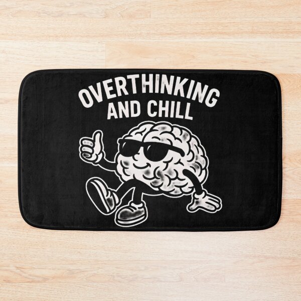 Item preview, Overthinking And Chill Funny Brain designed and sold by Amr Siam.