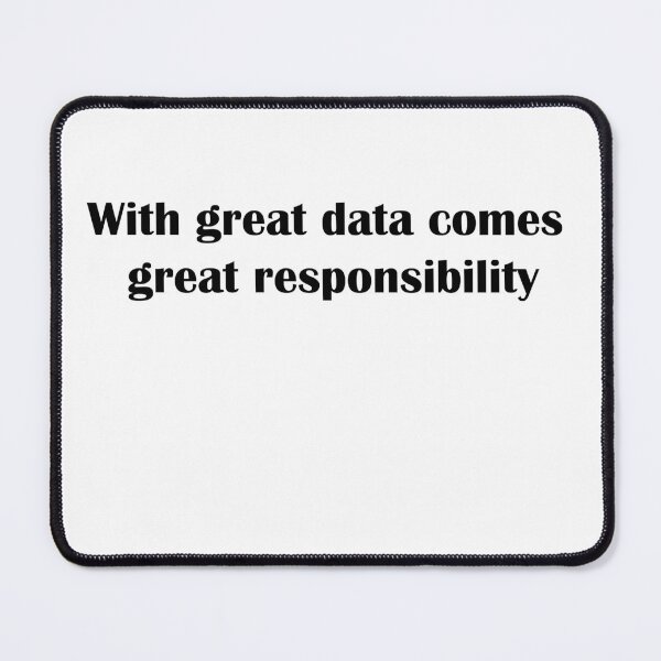 Item preview, With great data, comes great responsibility designed and sold by No Scuffs.