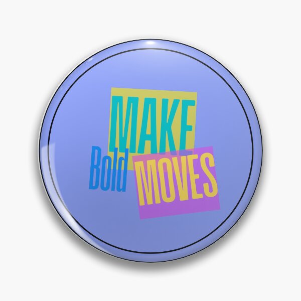 Item preview, Make Bold Moves designed and sold by AY_byemma.
