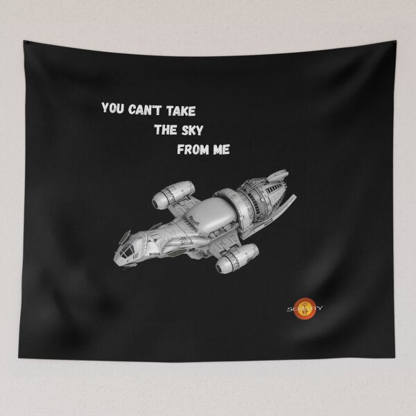 Item preview, You Can't Take the Sky From Me - Firefly Inspired designed and sold by No Scuffs.