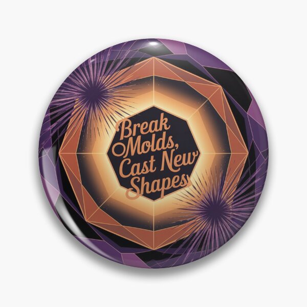 Item preview, Break Molds, Cast New Shapes – Dynamic Sticker designed and sold by MoodtypeS25.